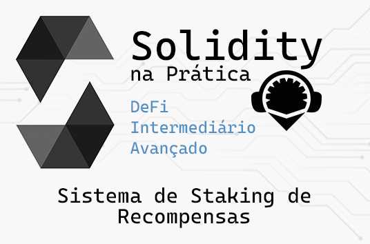 Como criar um sistema de Staking de Recompensas